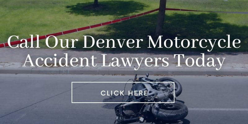 Our motorcycle accident lawyers in Denver can help you with your case